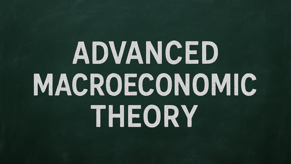 Advanced Macroeconomics